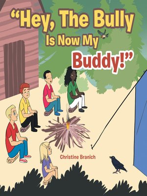 cover image of "Hey, the Bully Is Now My Buddy!"